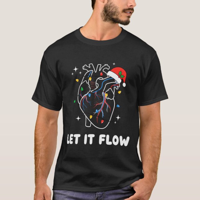 Christmas Let It Flow Cardiac Heart Funny Nurse Ho T-Shirt (Vorderseite)