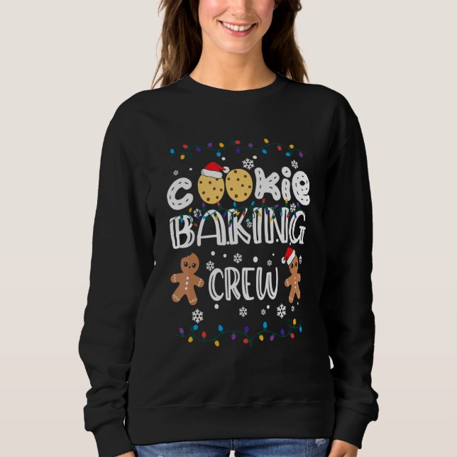 Christmas Lights Christmas Cookie Baking Crew 1 Sweatshirt (Vorderseite)