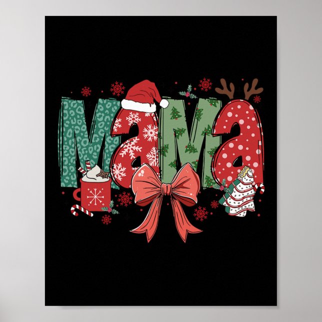 Christmas Mama Coquette Bow Mama Claus Weihnachten Poster (Vorne)