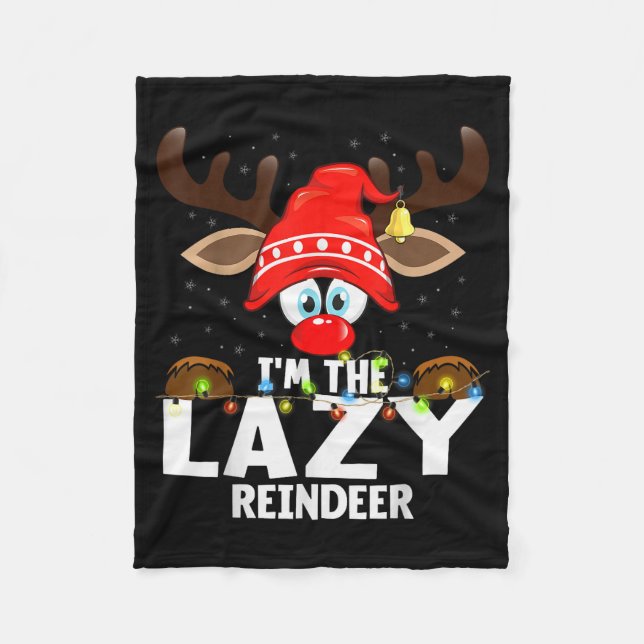 Christmas Matching I'm The Lazy Reindeer  Fleecedecke (Vorderseite)