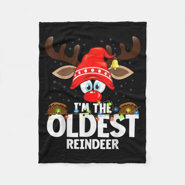 Christmas Matching I'm The Oldest Reindeer  Fleecedecke (Vorderseite)
