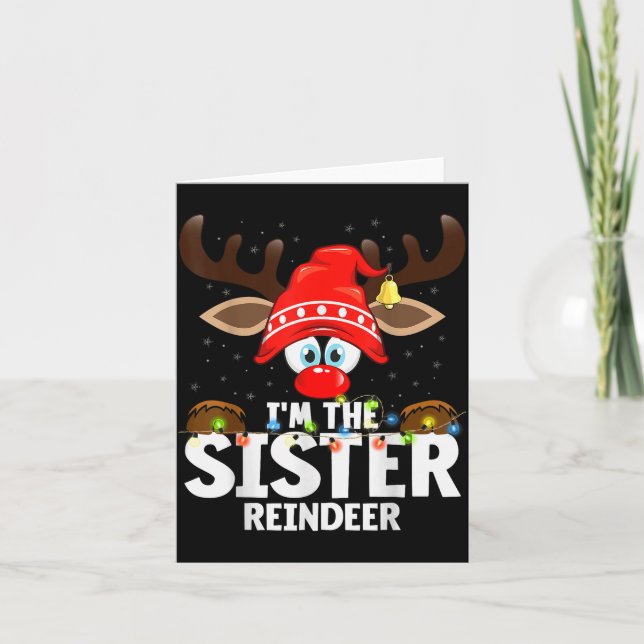 Christmas Matching I'm The Sister Reindeer  Karte (Vorderseite)