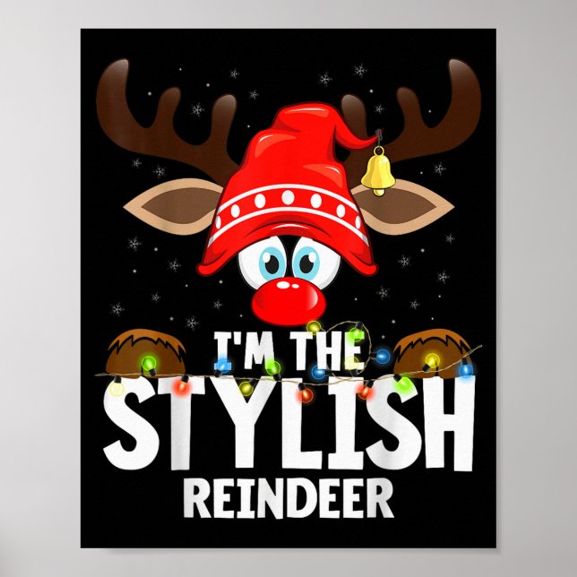 Christmas Matching I'm The Stylish Reindeer  Poster (Vorne)
