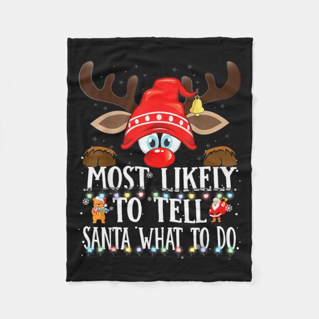 Christmas Matching Most Likely To Tell Santa What  Fleecedecke (Vorderseite)