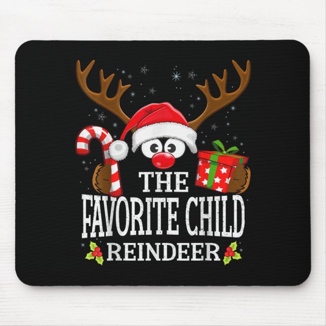 Christmas Matching The Favorite Child Reindeer Fam Mousepad (Vorne)