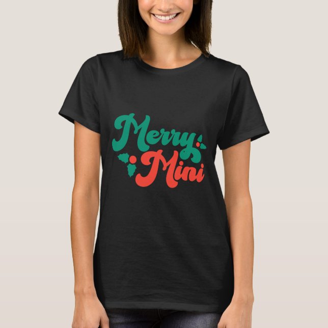 Christmas Merry Mini Cute Modern Tygraphy Script B T-Shirt (Vorderseite)