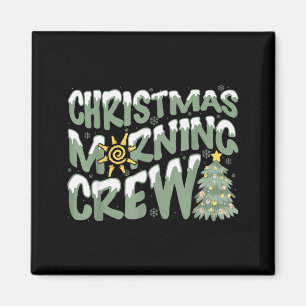 Christmas Morning Crew Familie Gruppen Passende We Magnet