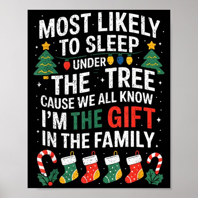 Christmas Most Likely To Sleep Under The Tree I'm  Poster (Vorne)