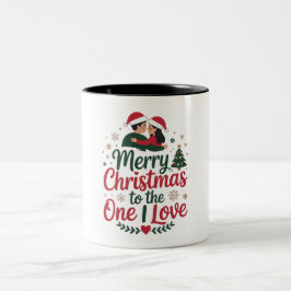 Christmas  Mug _ Merry Christmas to the One I Love Zweifarbige Tasse