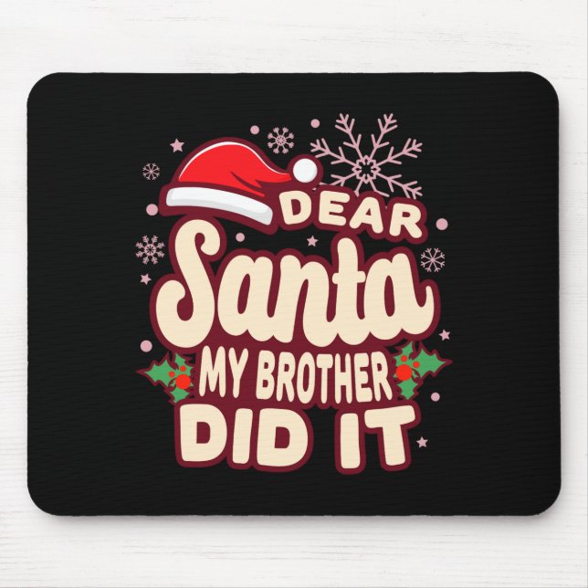 Christmas My Brother Did It Funny T Shirt  Mousepad (Vorne)