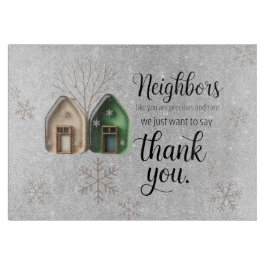 Christmas Neighbor Thank You Gift  Schneidebrett
