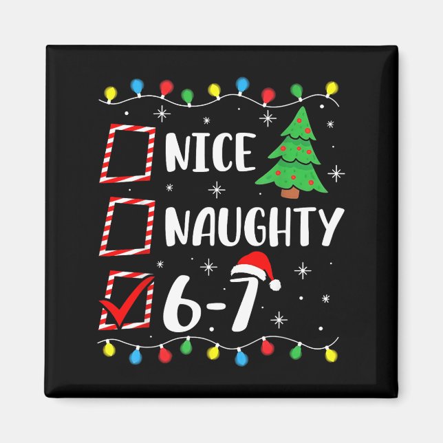 Christmas Nice Naughty 67 Brainrot Funny 6-7 Meme  Magnet (Vorne)