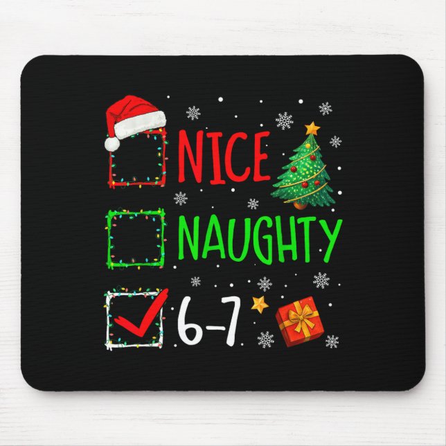 Christmas Nice Naughty 67 Brainrot Funny 6-7 Meme  Mousepad (Vorne)
