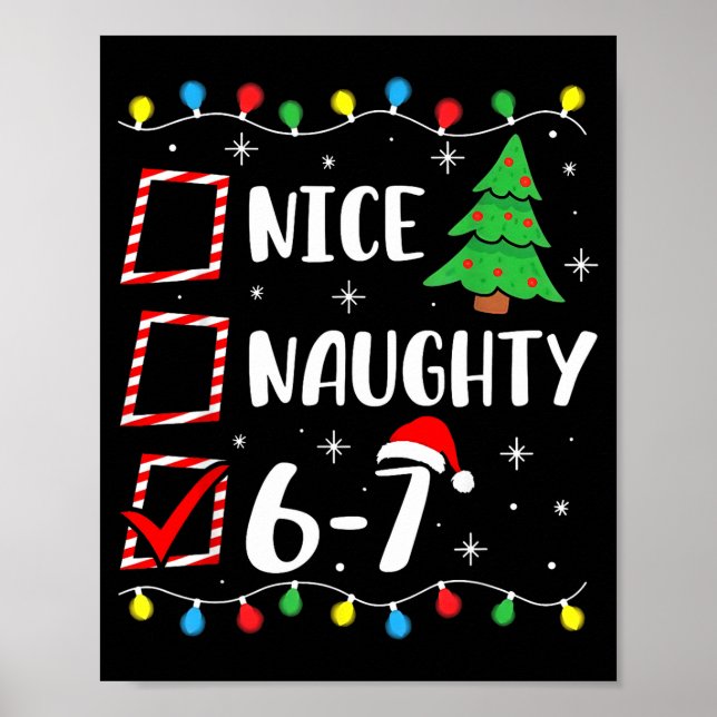 Christmas Nice Naughty 67 Brainrot Funny 6-7 Meme  Poster (Vorne)