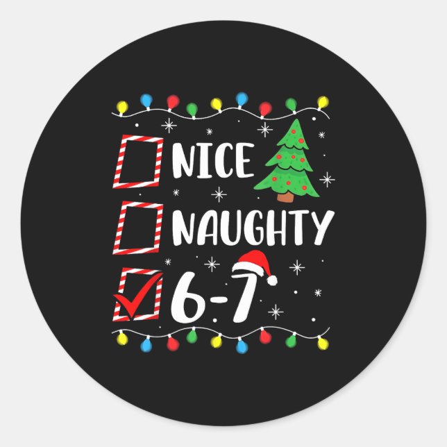 Christmas Nice Naughty 67 Brainrot Funny 6-7 Meme  Runder Aufkleber (Vorderseite)