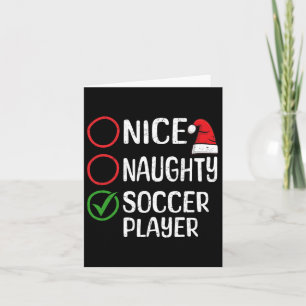 Christmas Nice Naughty Soccer Player Christmas Lis Karte