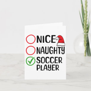 Christmas Nice Naughty Soccer Player Christmas Lis Karte