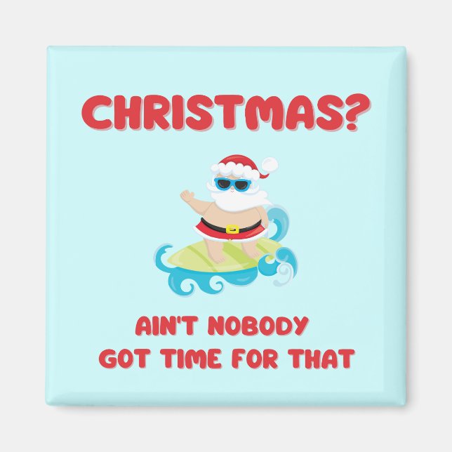 Christmas? Niemand Got Zeit für diesen Witz Magnet (Vorne)