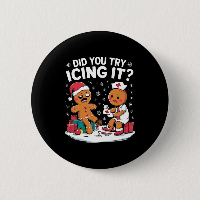 Christmas Nurse Did You Try Icing It Gingerbread  Button (Vorderseite)