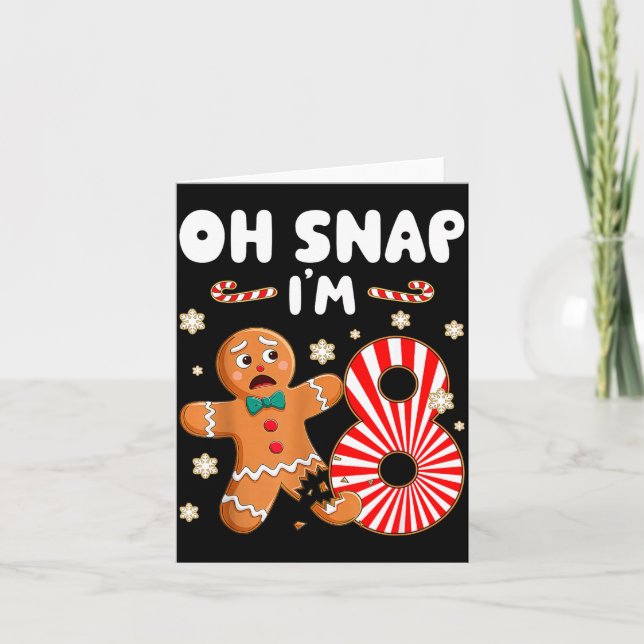 Christmas Oh Snap 8 Year Old Gingerbread Man 8th B Karte (Vorderseite)