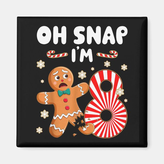 Christmas Oh Snap 8 Year Old Gingerbread Man 8th B Magnet (Vorne)