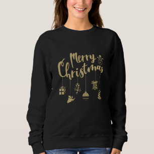 Christmas Ornaments Decoration Merry Christmas Sweatshirt