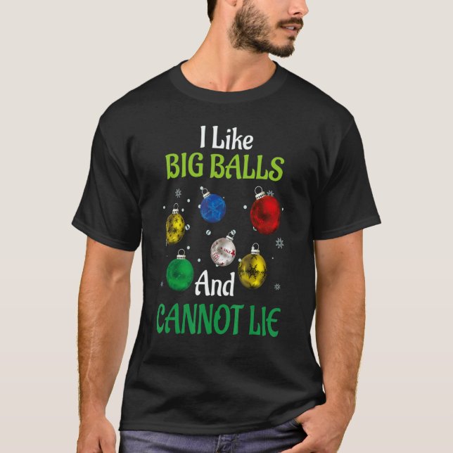Christmas pajamas I Like Big Balls And Cannot Lie  T-Shirt (Vorderseite)
