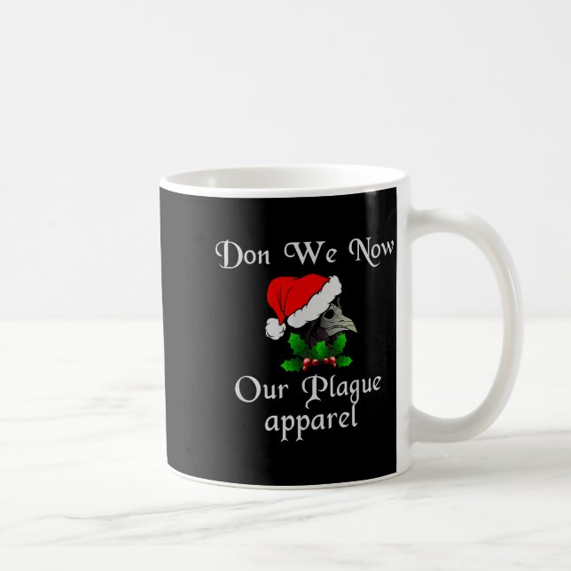 Christmas Plague Doctor Mask Don We Now Our Plague Kaffeetasse (Rechts)