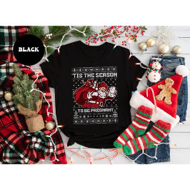 Christmas Pregnancy Announcement 'Tis The Season T-Shirt