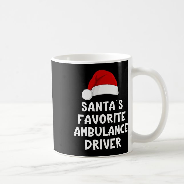 Christmas Santa's Favorite Ambulance Driver Funny  Kaffeetasse (Rechts)
