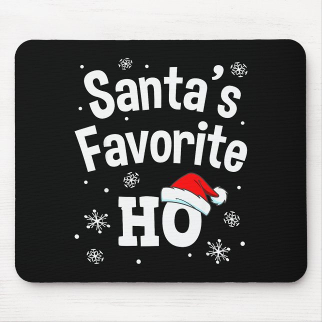 Christmas Santa's Favorite Ho Shirt, Adult Naughty Mousepad (Vorne)
