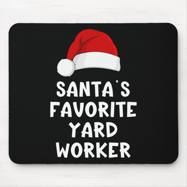 Christmas Santa's Favorite Yard Worker Funny Pajam Mousepad (Vorne)