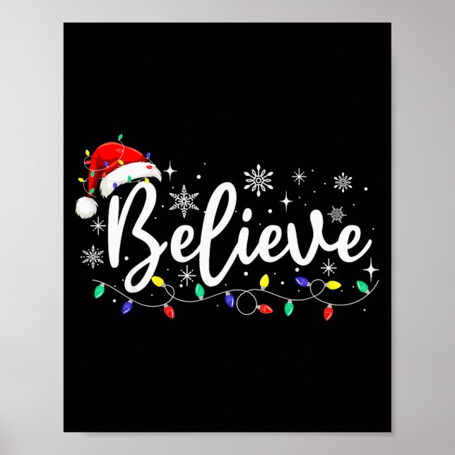 Christmas Shirt - Believe Santa Claus Believe Chri Poster (Vorne)