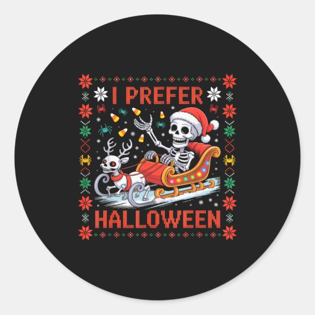Christmas Skeleton I Prefer Halloween Ugly Christm Runder Aufkleber (Vorderseite)