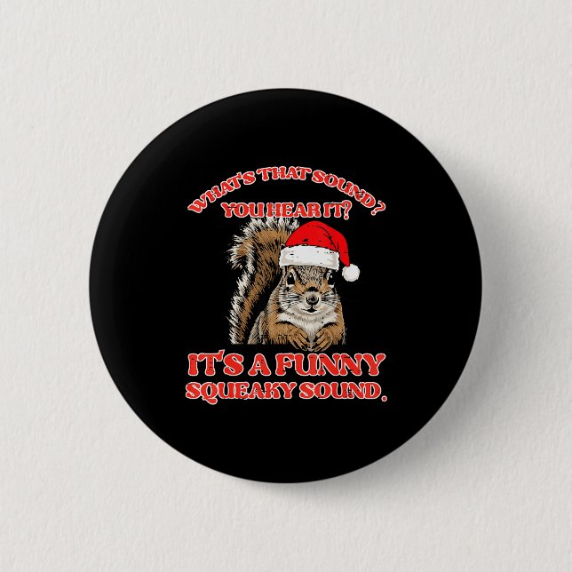 Christmas Squirrel Squeaky Sound Funny Xmas Men Wo Button (Vorderseite)
