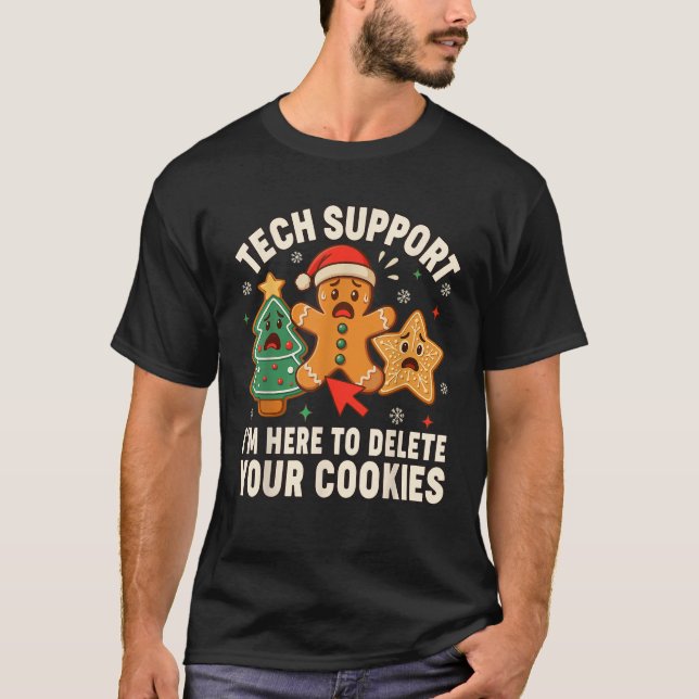 Christmas Tech Support Here to Delete Cookies Xmas T-Shirt (Vorderseite)