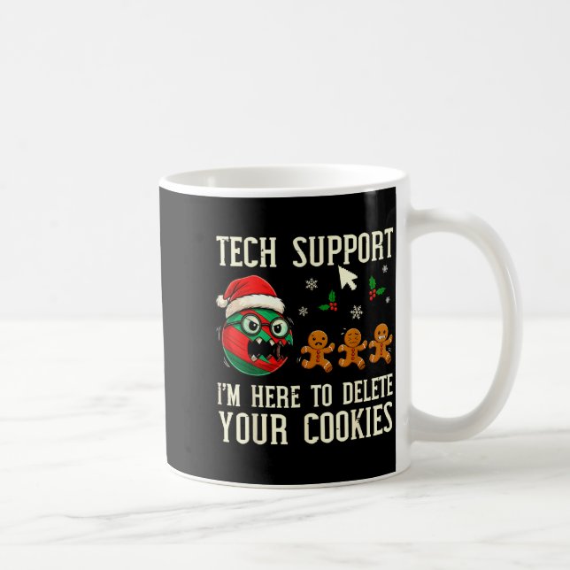 Christmas Tech Suprt Here To Delete Cookies It Men Kaffeetasse (Rechts)