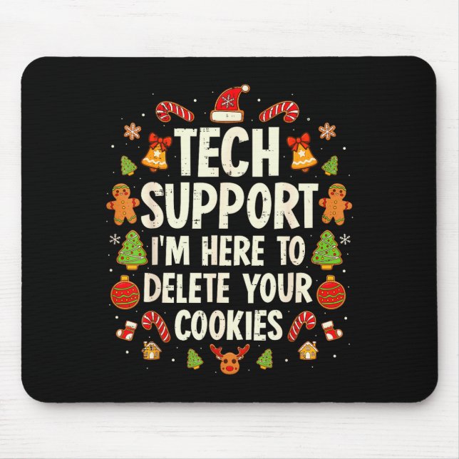 Christmas Tech Suprt Here To Delete Cookies Xmas M Mousepad (Vorne)