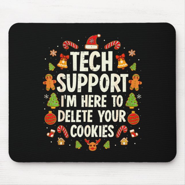 Christmas Tech Suprt Here To Delete Cookies Xmas M Mousepad (Vorne)