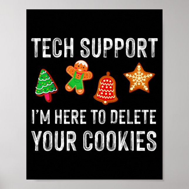 Christmas Tech Suprt Here To Delete Cookies Xmas M Poster (Vorne)