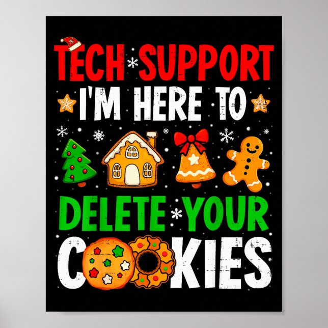 Christmas Tech Suprt Here To Delete Cookies Xmas M Poster (Vorne)