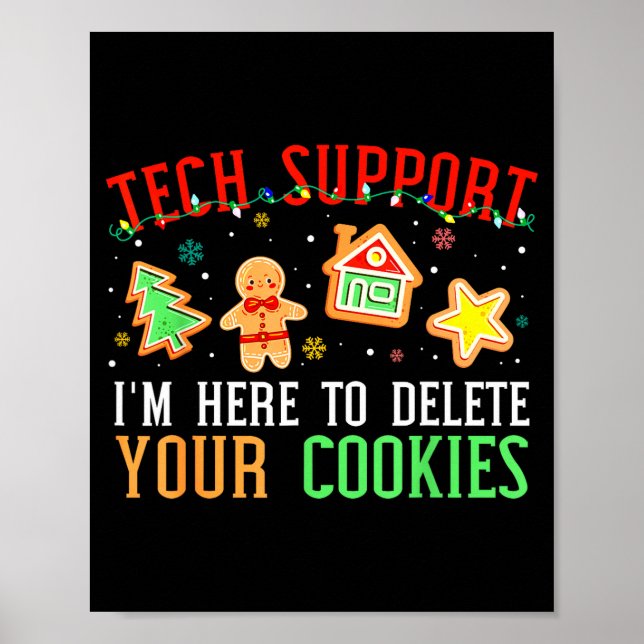 Christmas Tech Suprt Here To Delete Cookies Xmas M Poster (Vorne)