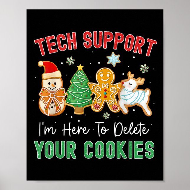 Christmas Tech Suprt Here To Delete Cookies Xmas M Poster (Vorne)