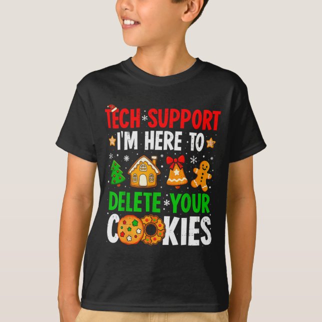 Christmas Tech Suprt Here To Delete Cookies Xmas M T-Shirt (Vorderseite)