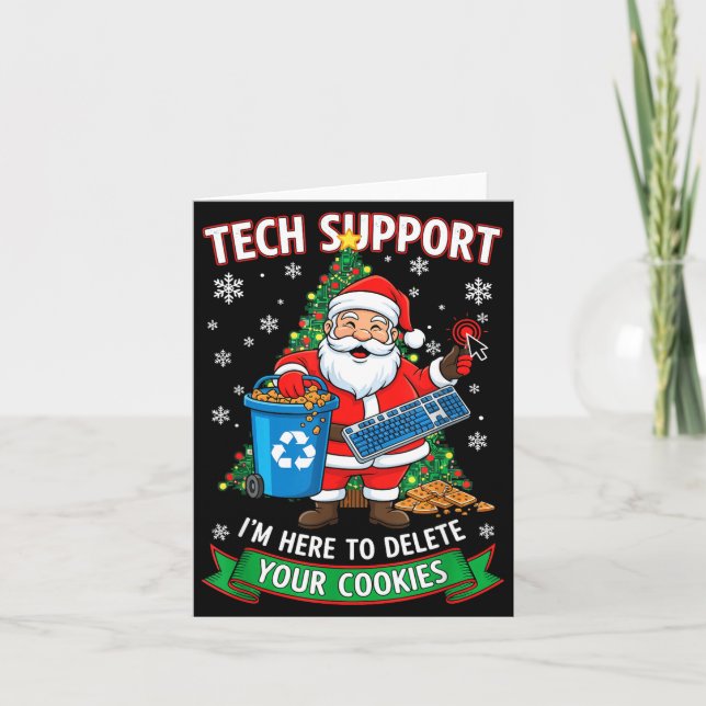 Christmas Tech Suprt Here To Delete Funny Cookies  Karte (Vorderseite)