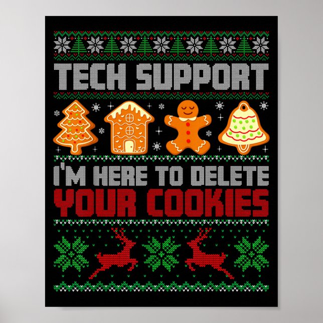 Christmas Tech Suprt I'm Here To Delete Cookies Me Poster (Vorne)