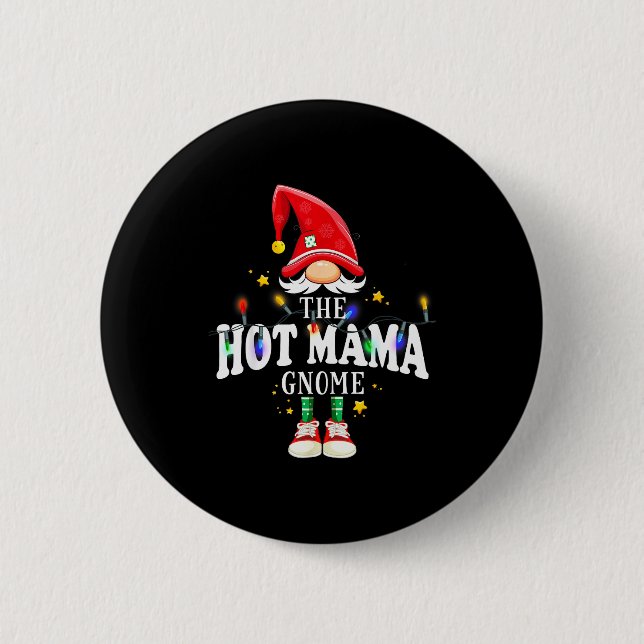 Christmas The Hot Mama Gnome X-mas Matching Pjs  Button (Vorderseite)