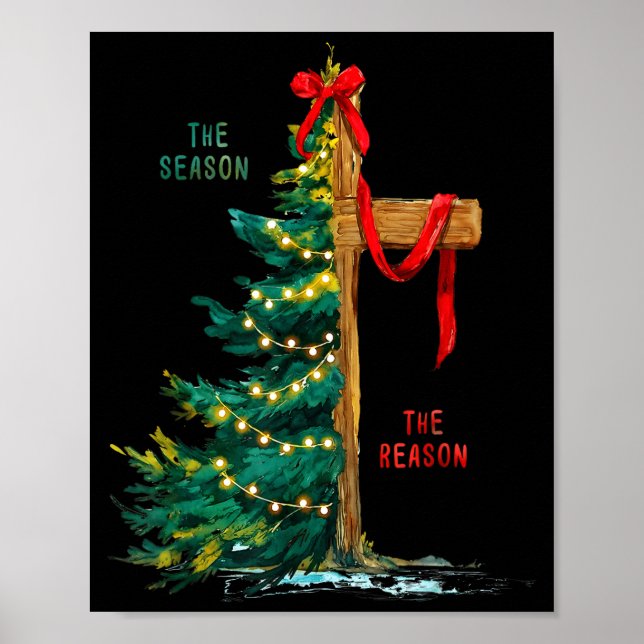 Christmas Tree The Season Jesus Cross The Reason  Poster (Vorne)