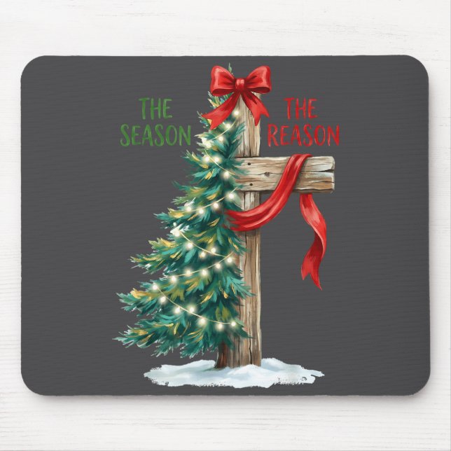 Christmas Tree The Season Jesus Cross The Reason X Mousepad (Vorne)