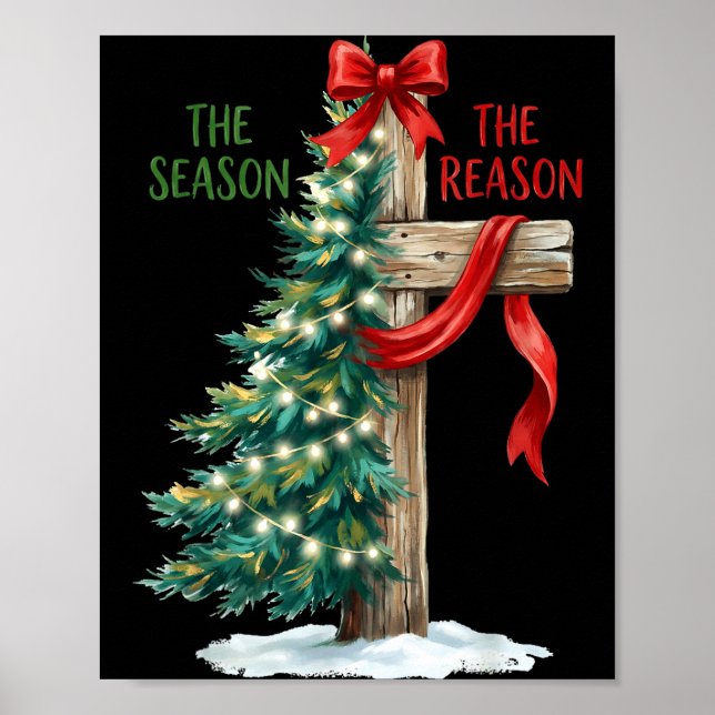 Christmas Tree The Season Jesus Cross The Reason X Poster (Vorne)